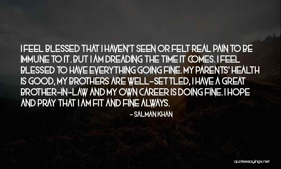 Everything Is Settled Quotes By Salman Khan Everything Is Settled Quotes By Salman Khan
