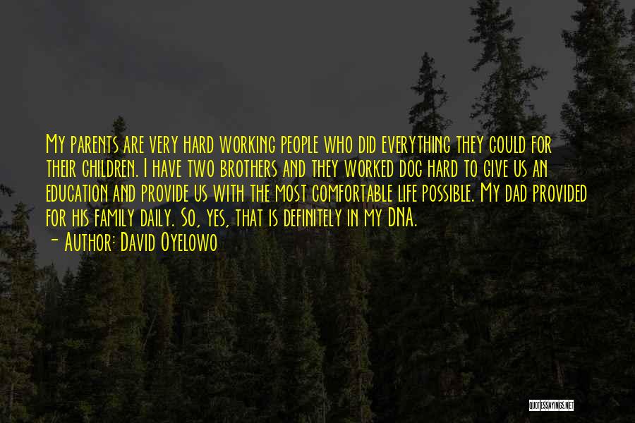 Everything Is So Hard Quotes By David Oyelowo