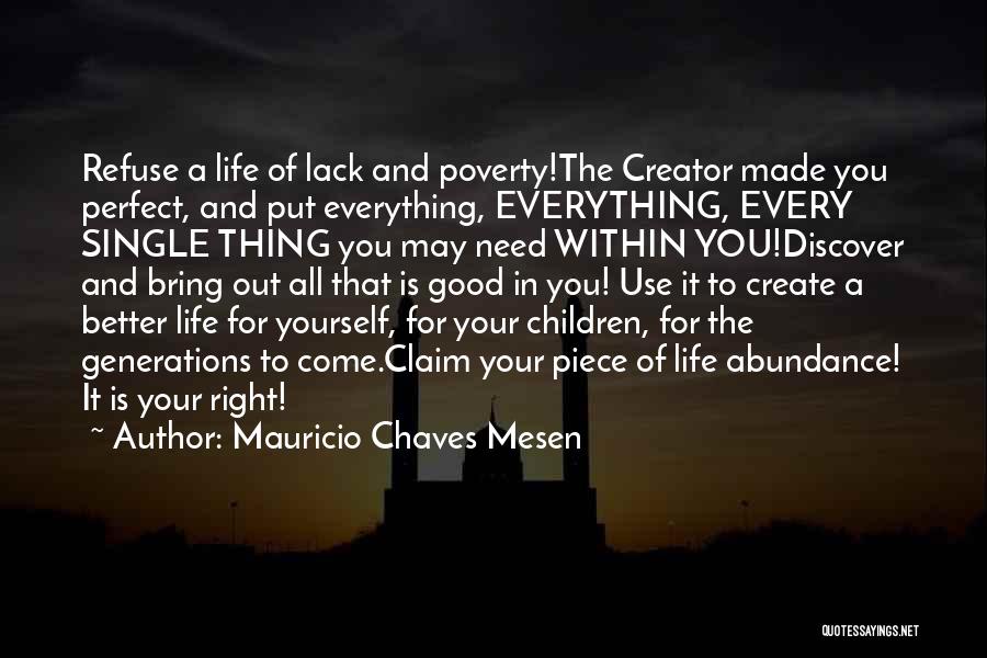 Everything Is Within You Quotes By Mauricio Chaves Mesen