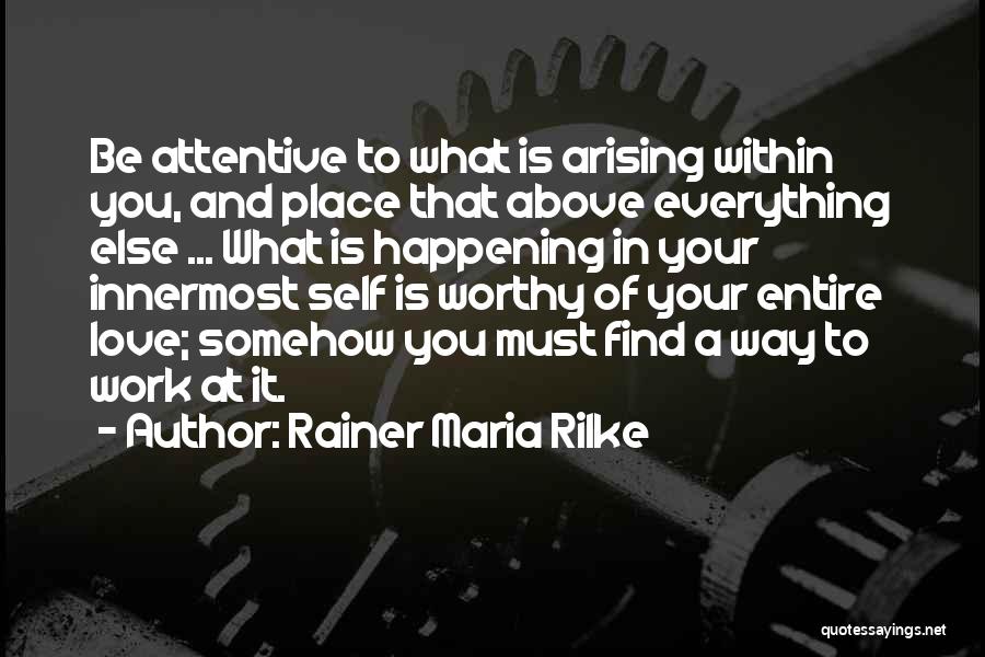 Everything Is Within You Quotes By Rainer Maria Rilke