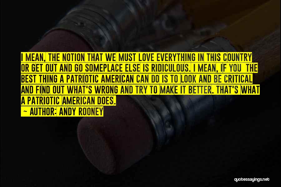 Everything Is Wrong Quotes By Andy Rooney