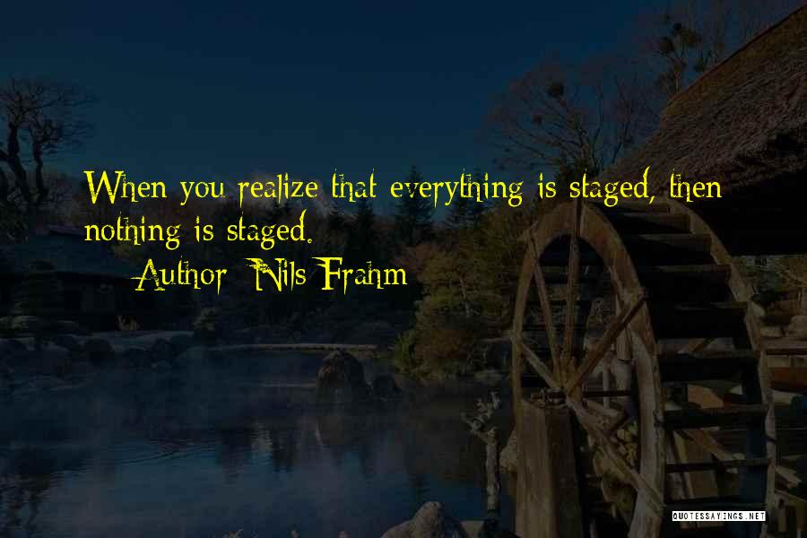 Everything Is You Quotes By Nils Frahm Everything Is You Quotes By Nils Frahm