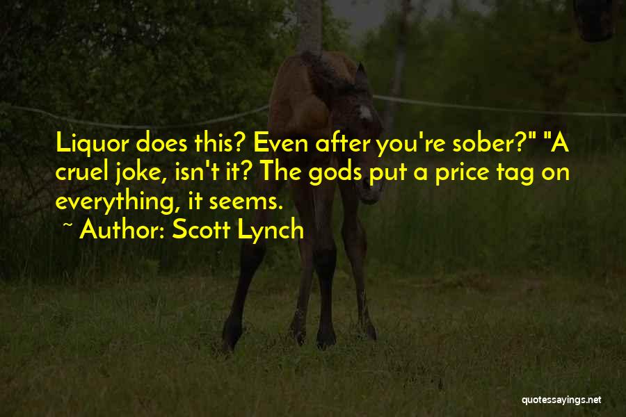 Everything Isn't What It Seems Quotes By Scott Lynch