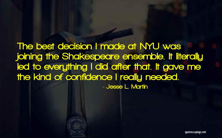Everything Led Me To You Quotes By Jesse L. Martin Everything Led Me To You Quotes By Jesse L. Martin