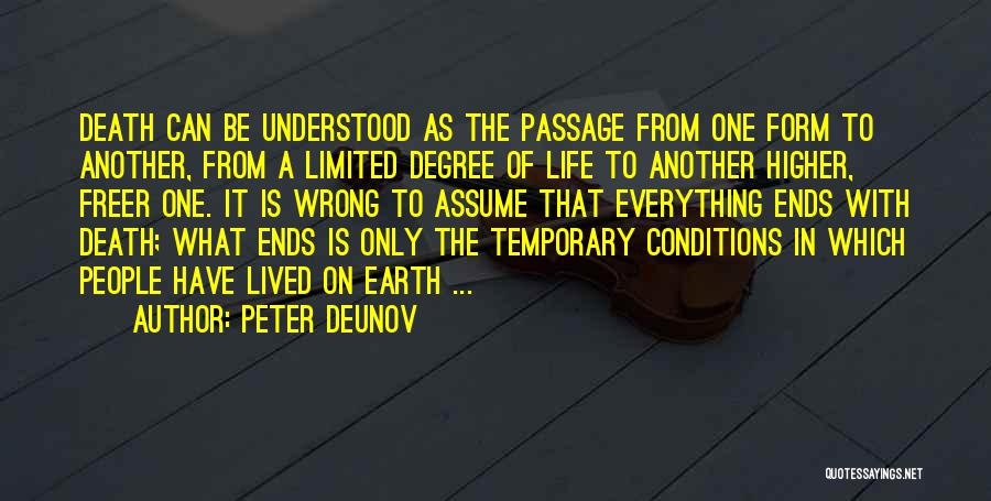 Everything Life Temporary Quotes By Peter Deunov