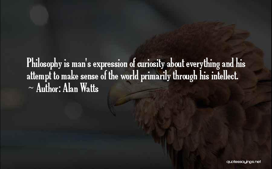 Everything Make Sense Quotes By Alan Watts