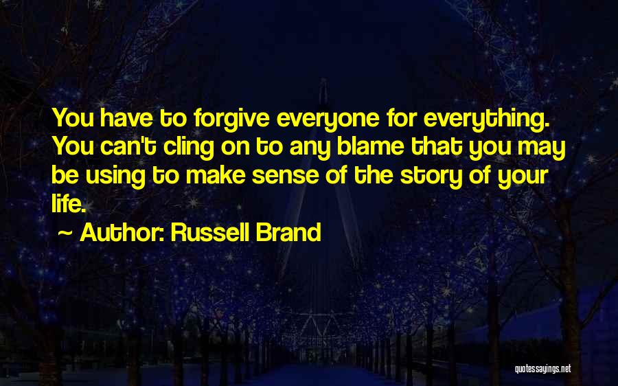 Everything Make Sense Quotes By Russell Brand