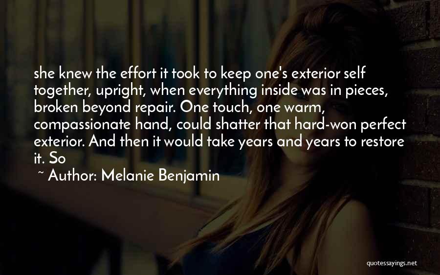 Everything May Not Be Perfect Quotes By Melanie Benjamin