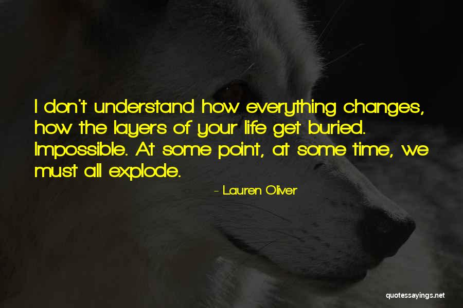 Everything Must Change Quotes By Lauren Oliver