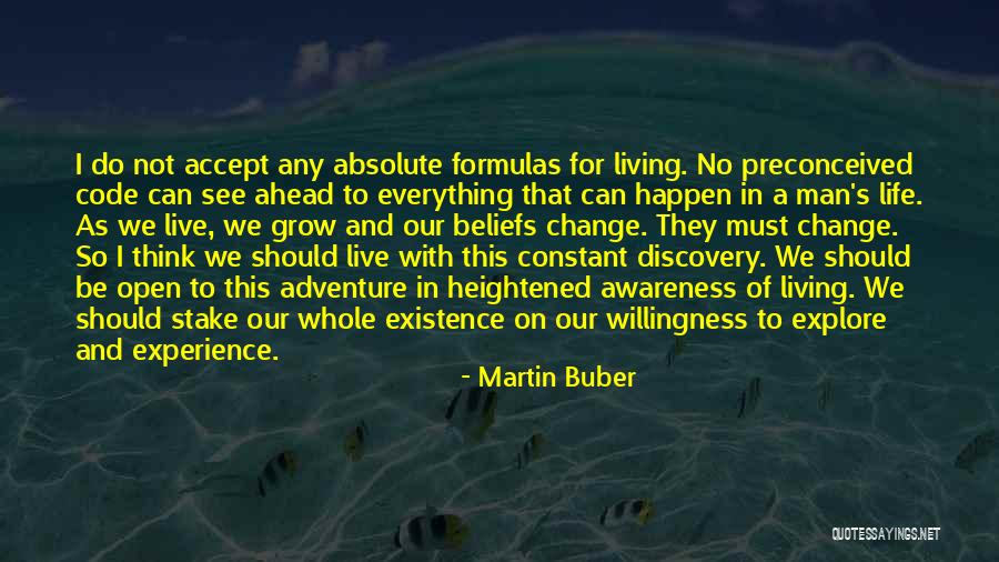 Everything Must Change Quotes By Martin Buber Everything Must Change Quotes By Martin Buber