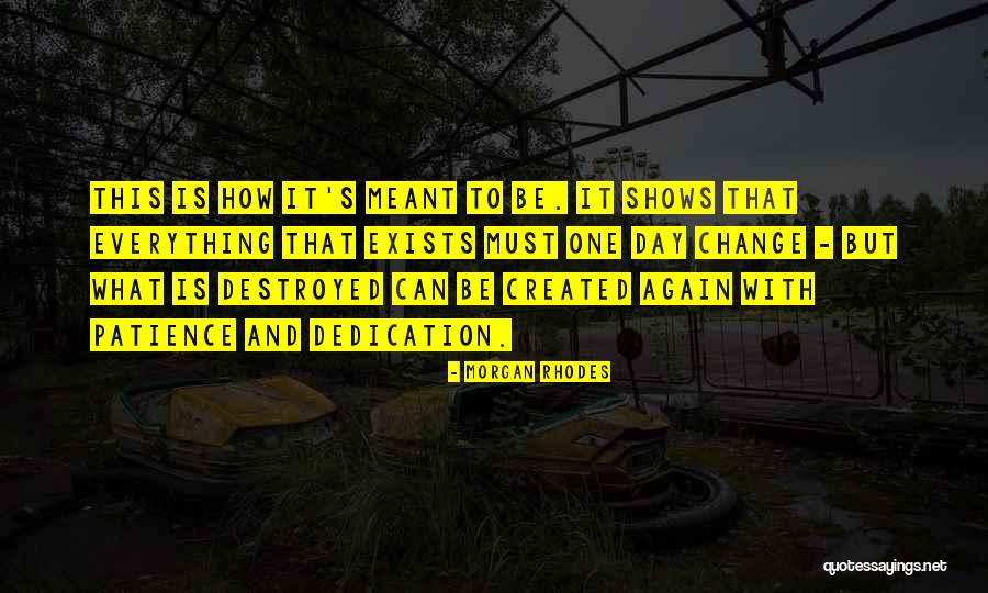 Everything Must Change Quotes By Morgan Rhodes Everything Must Change Quotes By Morgan Rhodes