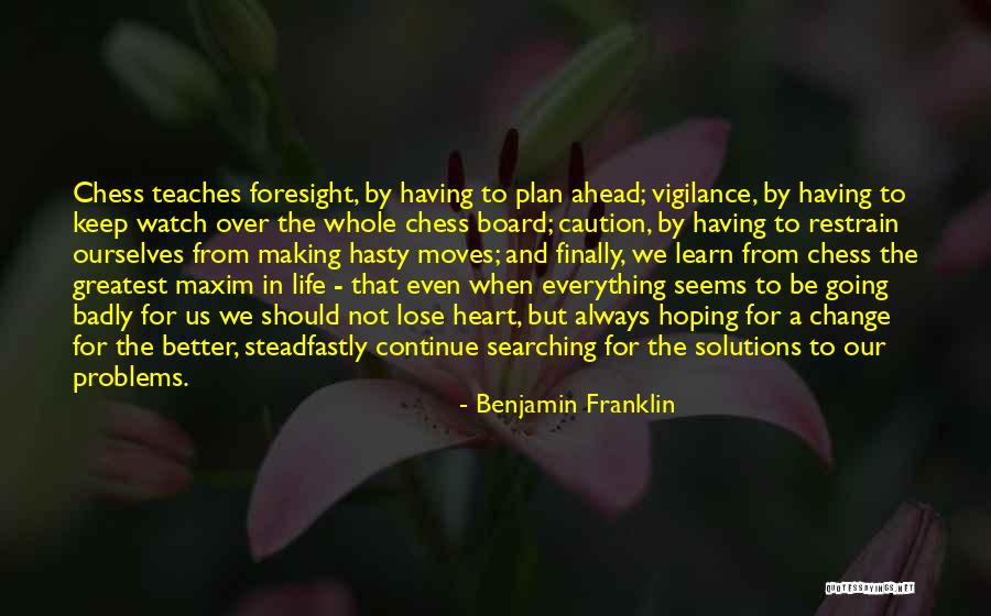 Everything Not Always Seems Quotes By Benjamin Franklin