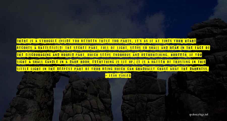 Everything Not Being As It Seems Quotes By Jean Vanier Everything Not Being As It Seems Quotes By Jean Vanier