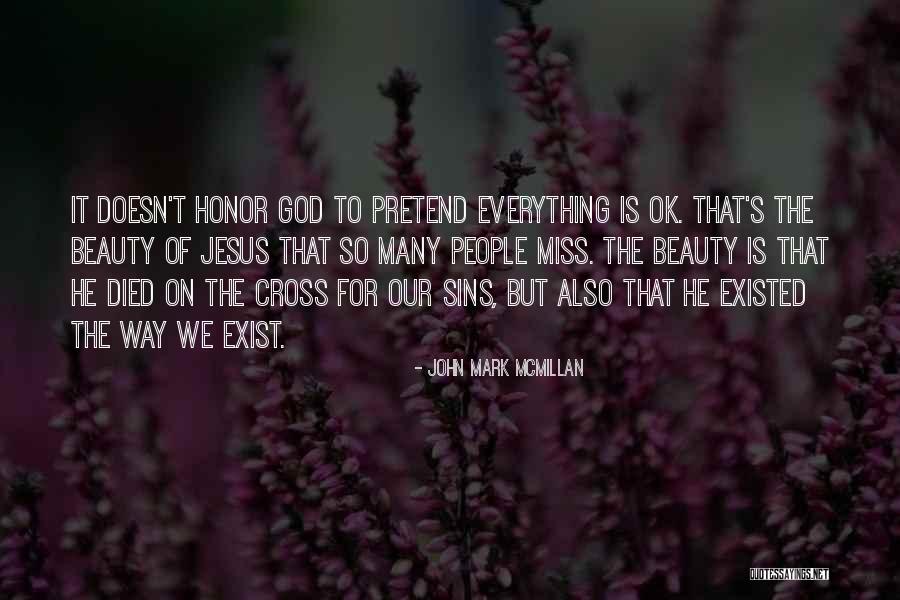 Everything Ok Quotes By John Mark McMillan Everything Ok Quotes By John Mark McMillan