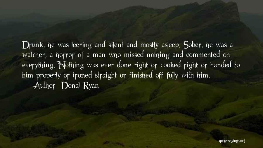 Everything Or Nothing Quotes By Donal Ryan