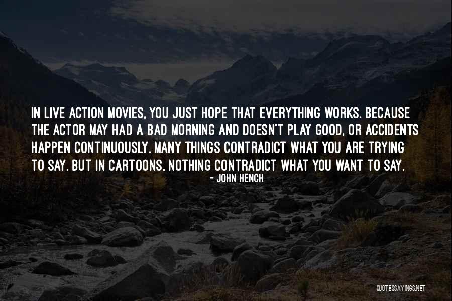 Everything Or Nothing Quotes By John Hench