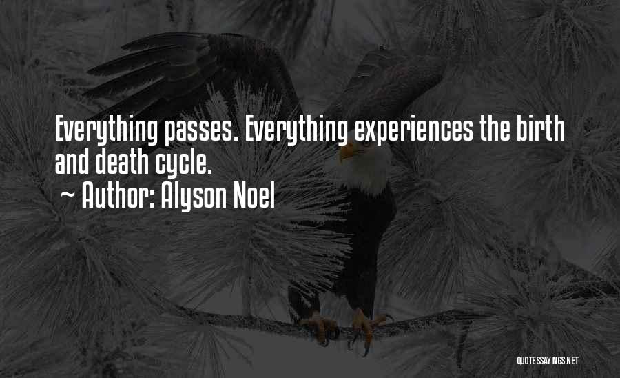 Everything Passes Quotes By Alyson Noel
