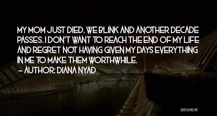 Everything Passes Quotes By Diana Nyad