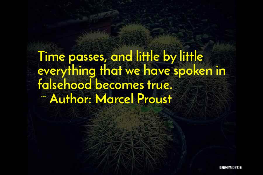 Everything Passes Quotes By Marcel Proust