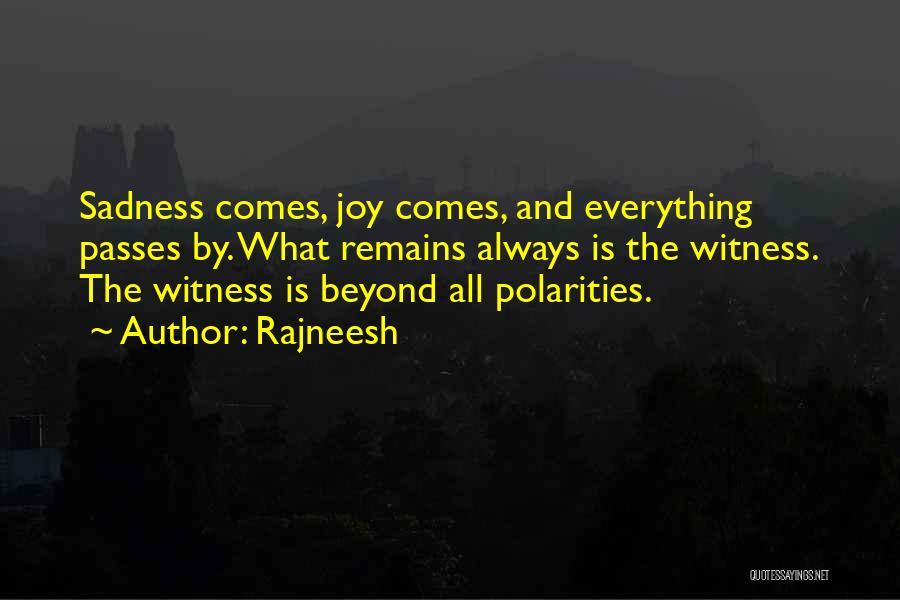 Everything Passes Quotes By Rajneesh