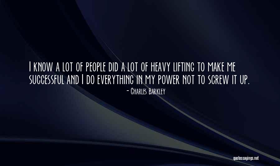 Everything People Know Quotes By Charles Barkley Everything People Know Quotes By Charles Barkley