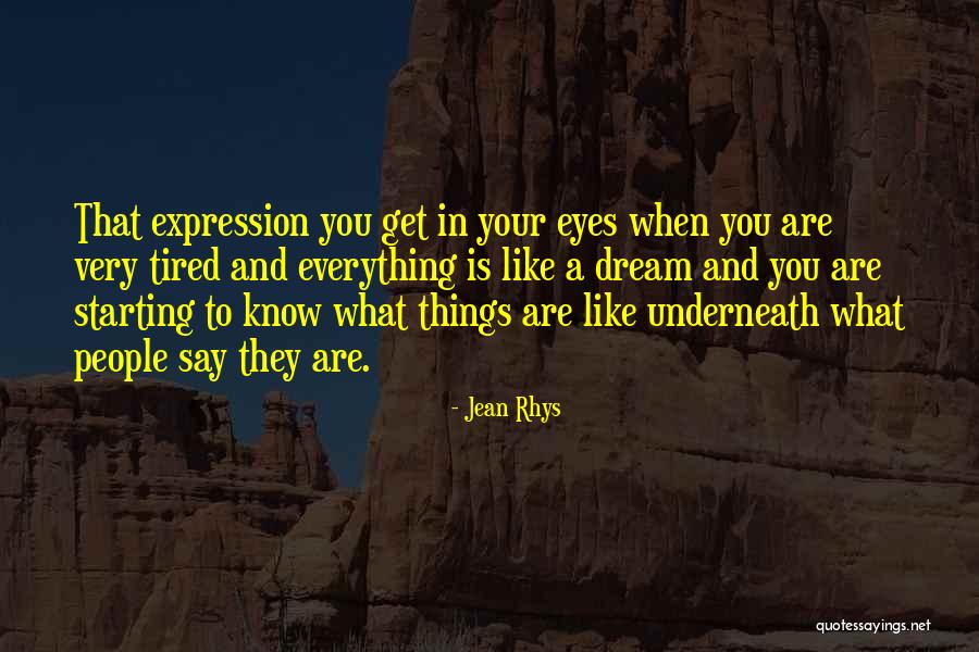 Everything People Know Quotes By Jean Rhys Everything People Know Quotes By Jean Rhys