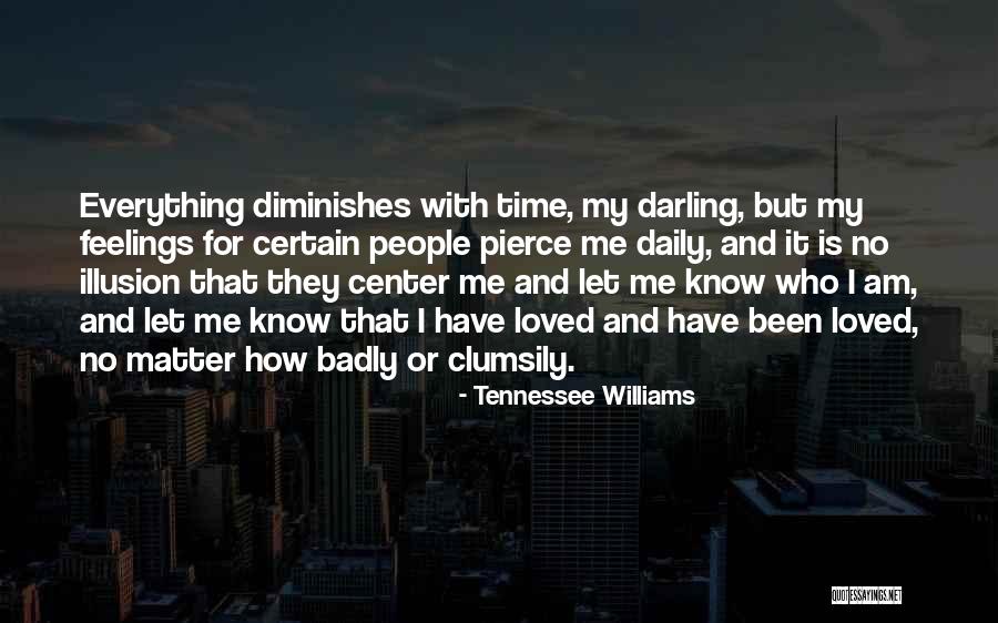 Everything People Know Quotes By Tennessee Williams Everything People Know Quotes By Tennessee Williams