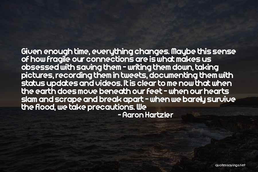 Everything Pictures Quotes By Aaron Hartzler Everything Pictures Quotes By Aaron Hartzler