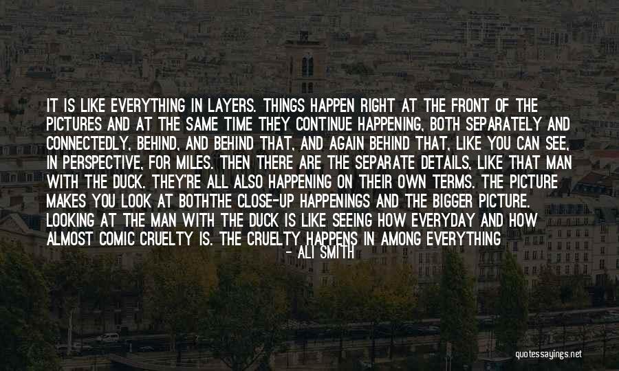 Everything Pictures Quotes By Ali Smith Everything Pictures Quotes By Ali Smith