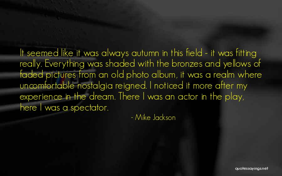 Everything Pictures Quotes By Mike Jackson Everything Pictures Quotes By Mike Jackson