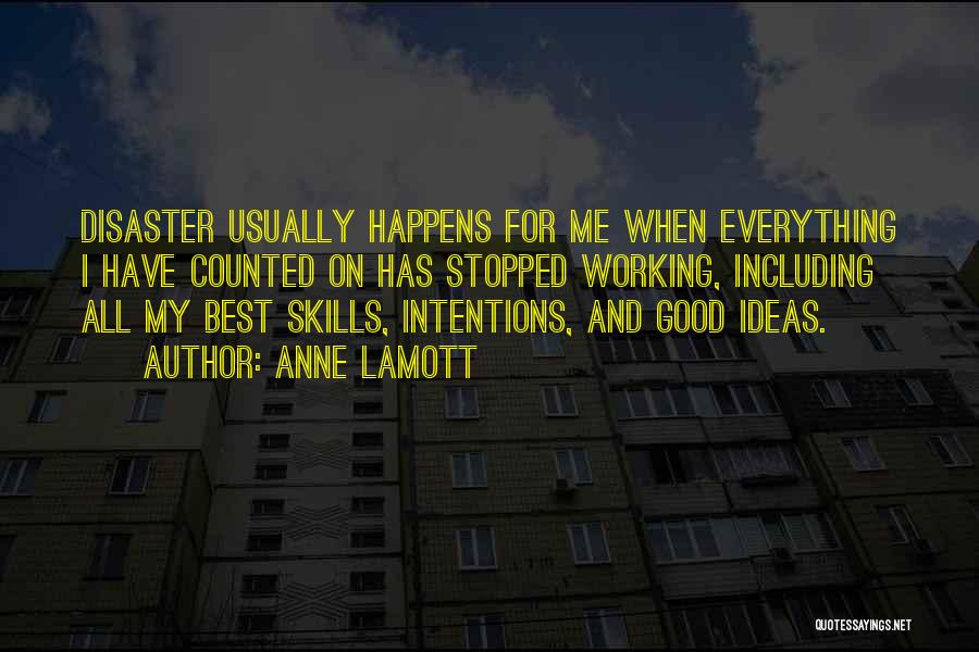 Everything Stopped Quotes By Anne Lamott