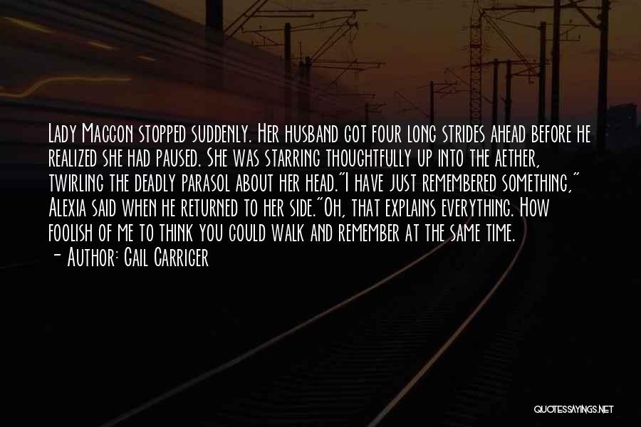 Everything Stopped Quotes By Gail Carriger