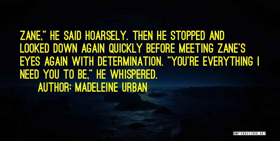 Everything Stopped Quotes By Madeleine Urban