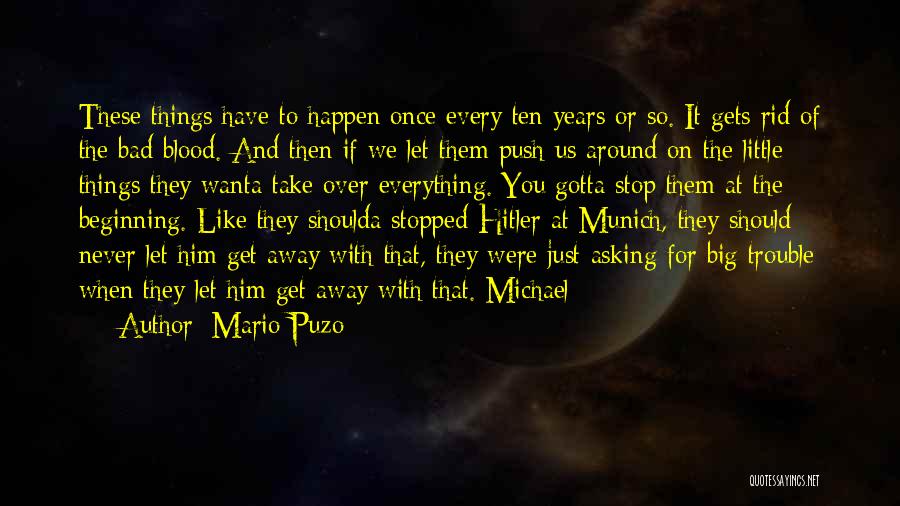 Everything Stopped Quotes By Mario Puzo