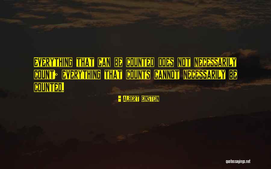 Everything That Counts Quotes By Albert Einstein Everything That Counts Quotes By Albert Einstein