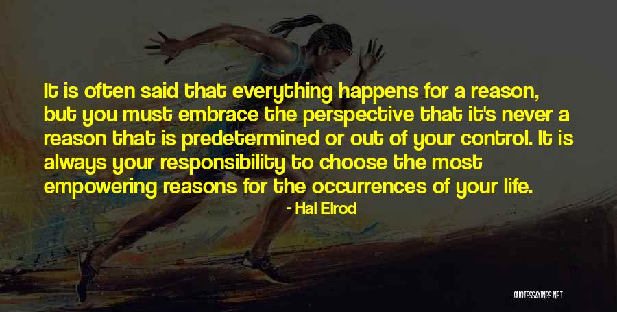 Everything That Happens For A Reason Quotes By Hal Elrod Everything That Happens For A Reason Quotes By Hal Elrod
