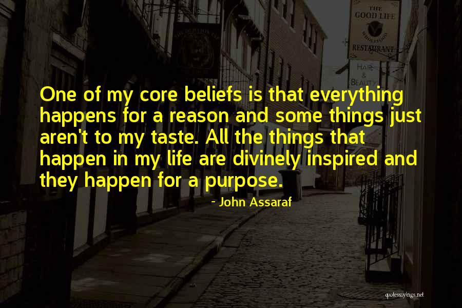 Everything That Happens For A Reason Quotes By John Assaraf Everything That Happens For A Reason Quotes By John Assaraf