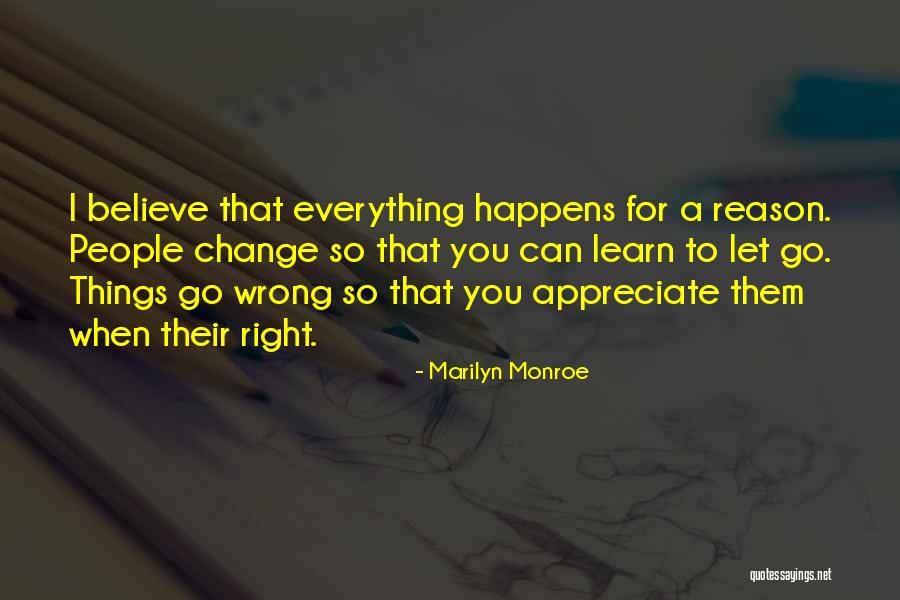 Everything That Happens For A Reason Quotes By Marilyn Monroe Everything That Happens For A Reason Quotes By Marilyn Monroe