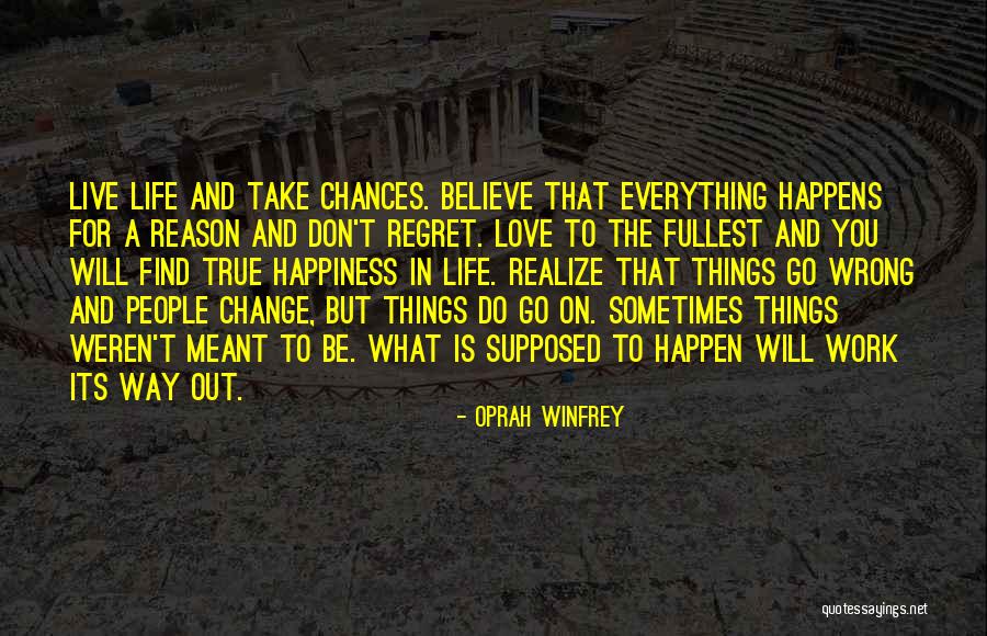 Everything That Happens For A Reason Quotes By Oprah Winfrey Everything That Happens For A Reason Quotes By Oprah Winfrey