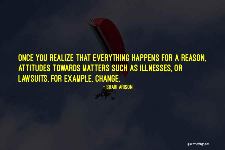 Everything That Happens For A Reason Quotes By Shari Arison Everything That Happens For A Reason Quotes By Shari Arison