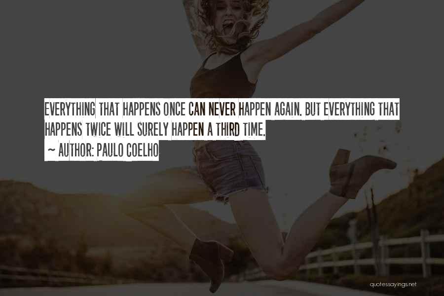 Everything That Happens Quotes By Paulo Coelho