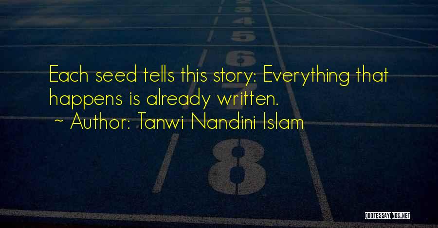 Everything That Happens Quotes By Tanwi Nandini Islam