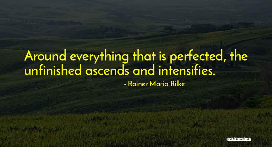 Everything That Quotes By Rainer Maria Rilke