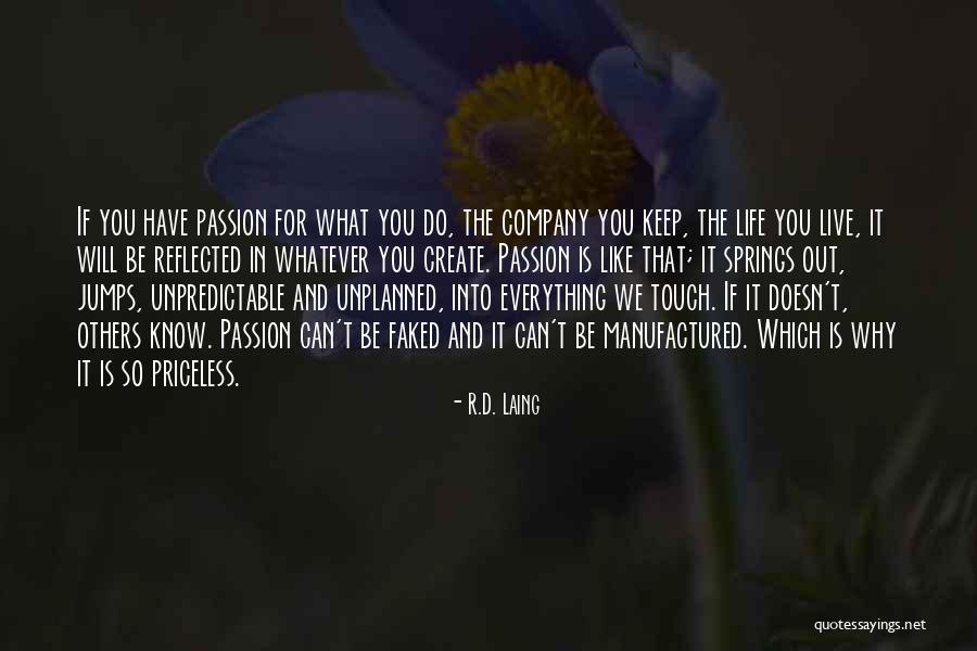 Everything That You Can Touch Quotes By R.D. Laing Everything That You Can Touch Quotes By R.D. Laing