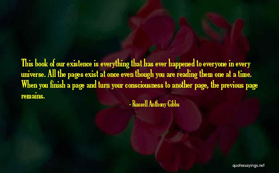 Everything Thats Happened Quotes By Russell Anthony Gibbs Everything Thats Happened Quotes By Russell Anthony Gibbs