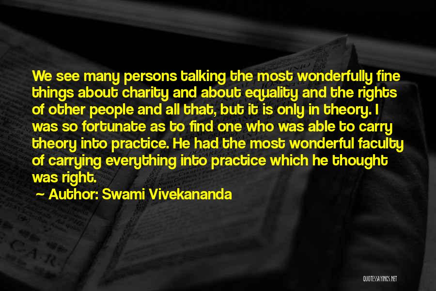 Everything Theory Quotes By Swami Vivekananda