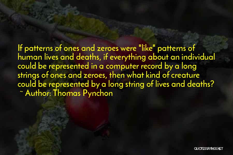 Everything Theory Quotes By Thomas Pynchon