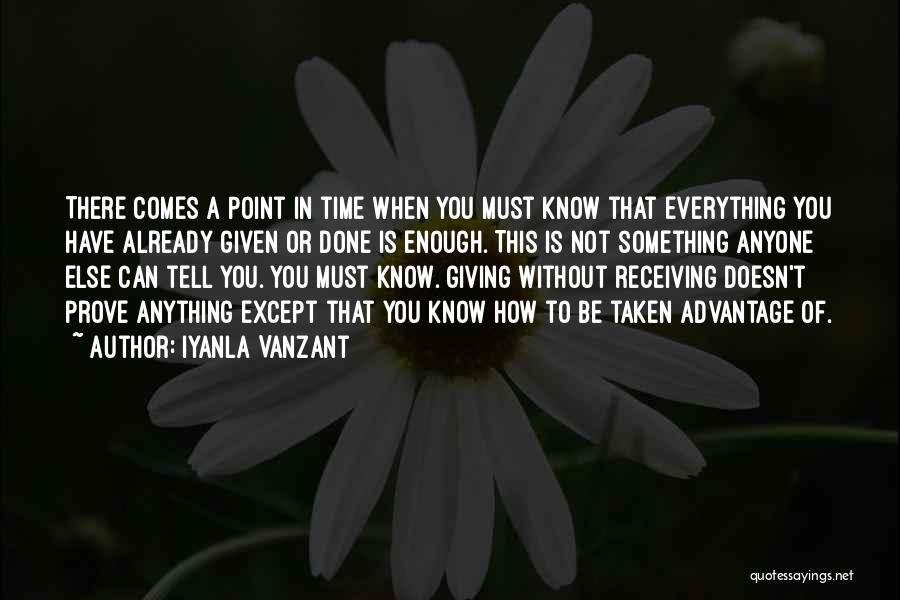 Everything To Prove Quotes By Iyanla Vanzant