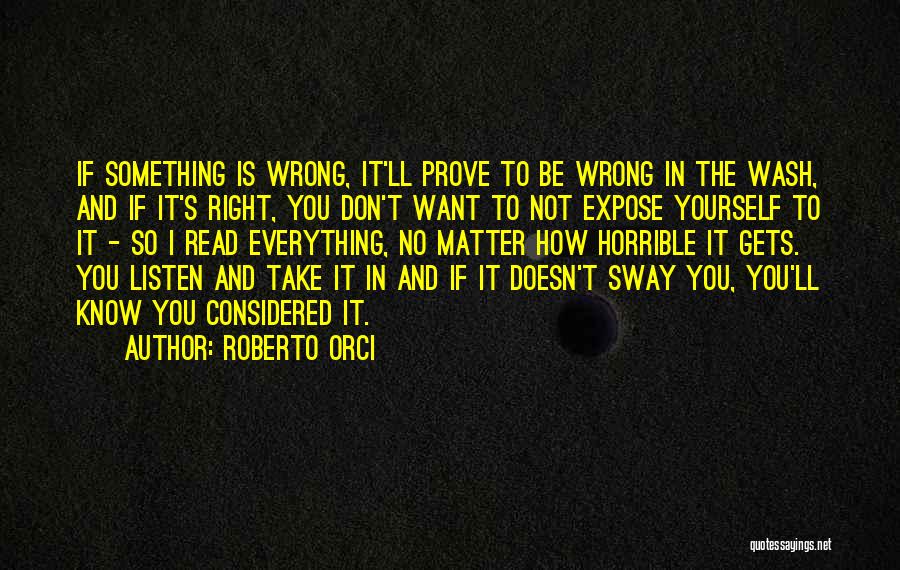 Everything To Prove Quotes By Roberto Orci