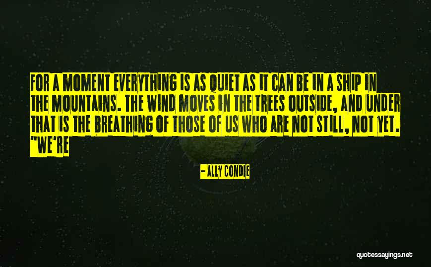 Everything Under Quotes By Ally Condie Everything Under Quotes By Ally Condie